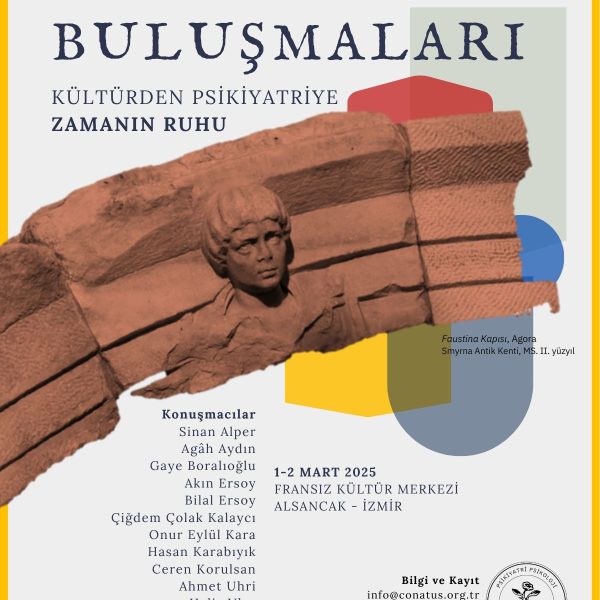 Smyrna Buluşmaları – Kültürden Psikiyatriye – Zamanın Ruhu – 1. Gün